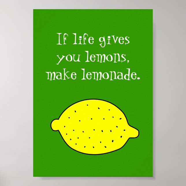 if life gives you lemons make lemonade poster (Front)