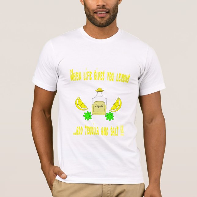 if life gives you lemons... T-Shirt (Front)