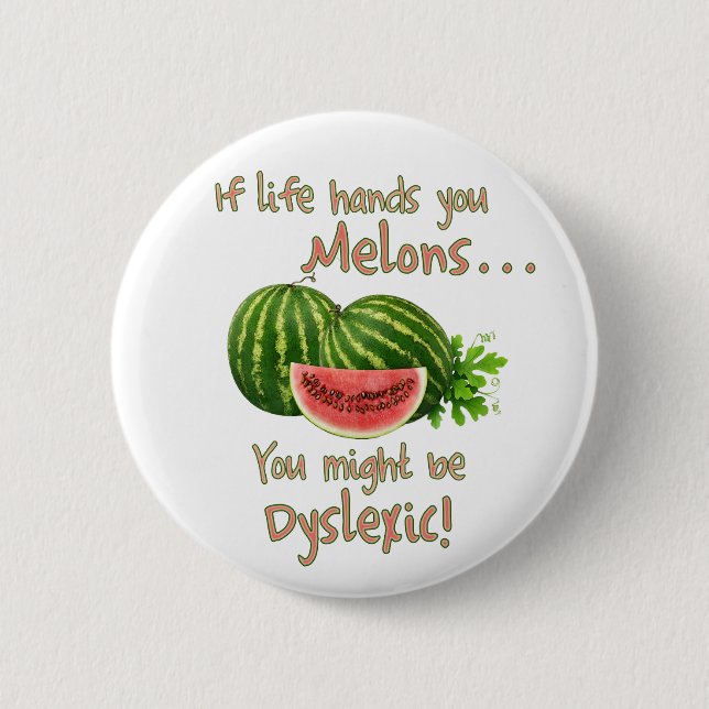 If Life Hands You Melons Button (Front)