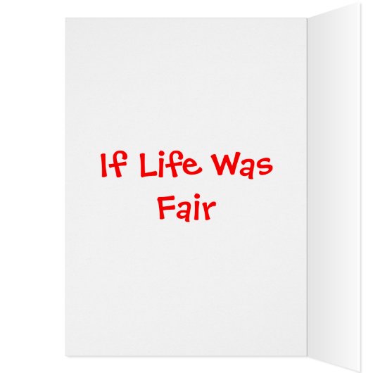 If Life Was Fair Exppress Delivery (Inside (Left))