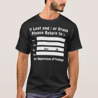 kandidatgrad skibsbygning shuttle If Lost and / or Drunk Please Return to T-Shirt | Zazzle