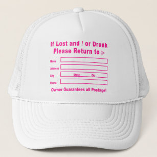 If Lost and / or Drunk Please Return to Trucker Hat