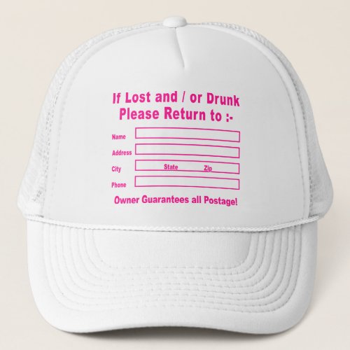 If Lost and  or Drunk Please Return to Trucker Hat