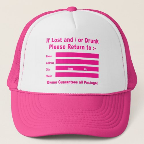 If Lost and  or Drunk Please Return to Trucker Hat