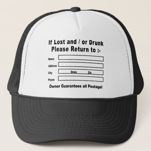 If Lost and  or Drunk Please Return to Trucker Hat