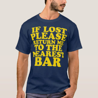 If Lost Please Return Me o he Nearest Bar vintage T-Shirt