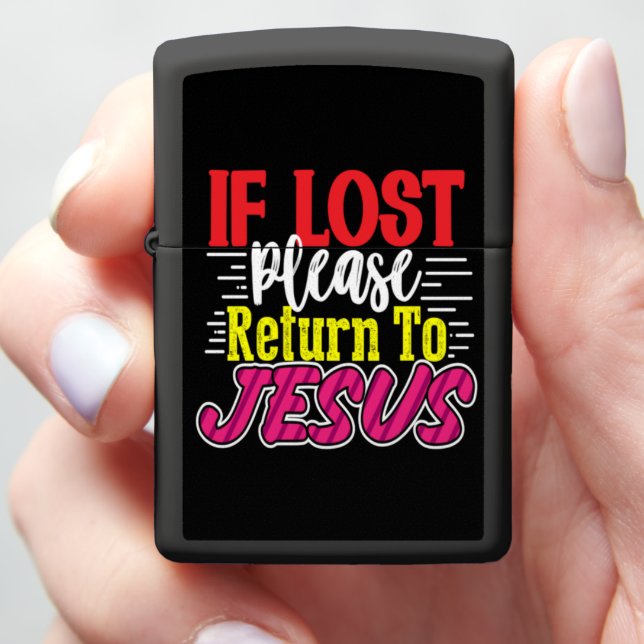 IF LOST PLEASE RETURN TO JESUS ZIPPO LIGHTER (In Hand)