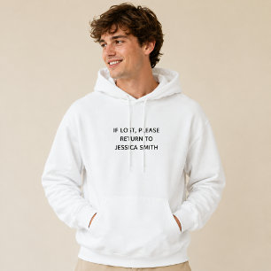 IF LOST RETURN TO Custom Name Hoodie