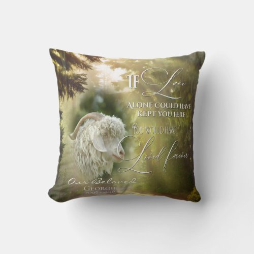 If Love Alone Forest Goat Memorial PHOTO Prayer Throw Pillow