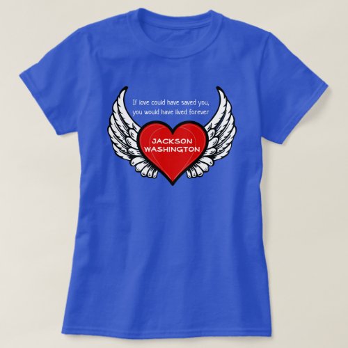 If love could have saved you with heart T_Shirt