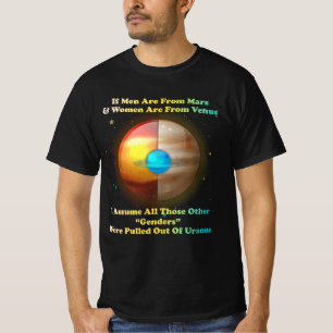 If Men Are From Mars And Women Are From Venus Out T-Shirt