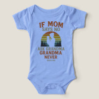 If Mom Says No Ask Grandma