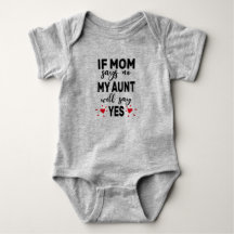 If Mom Says No My Aunt Will Say Yes