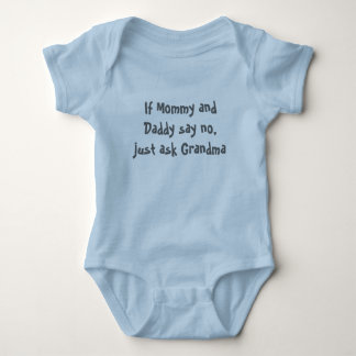 If Mommy and Daddy say no, just ask Grandma Baby Bodysuit
