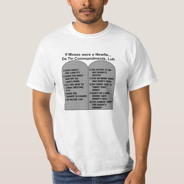 If Moses were a Newfie...Da Tin commandments, luh T-Shirt (Front)