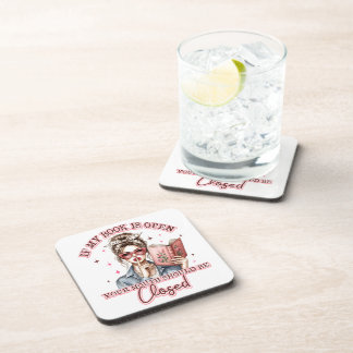 If My Book Is Open...  Beverage Coaster