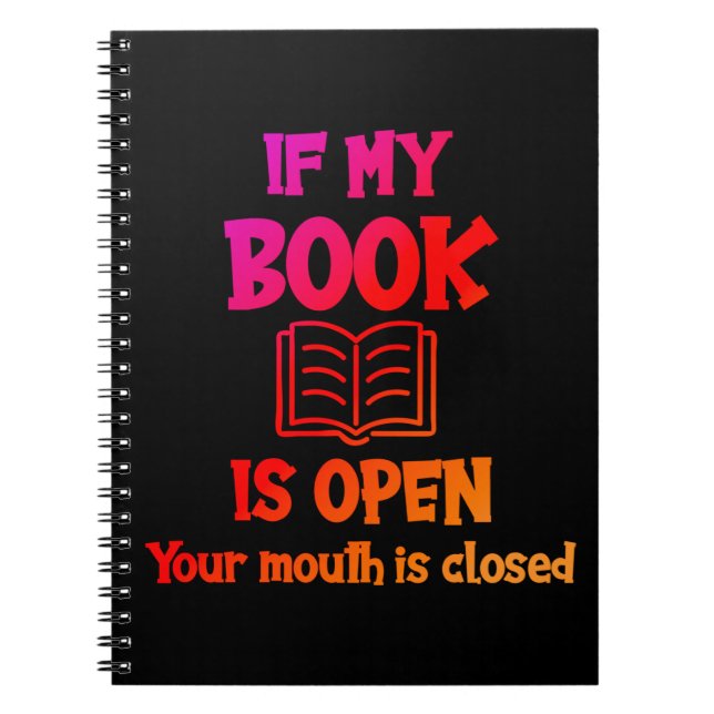 If My Book Is Open Your Mouth Is Closed (Front)