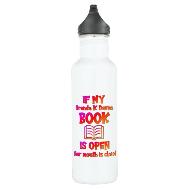If My Brenda K Davies Book Is Open Stainless Steel Water Bottle (Right)