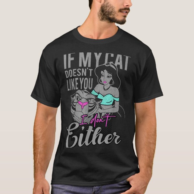 If My Cat Doesn't Like You I Don't  T-Shirt (Front)