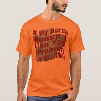 If My Horse... T-Shirt