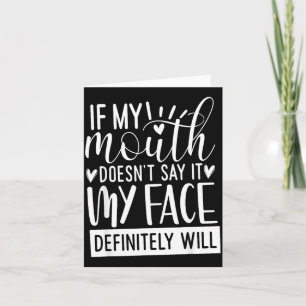 If My Mouth Doesn’t Say It, Funny Sarcastic Quotes Letterpress Thank You Card