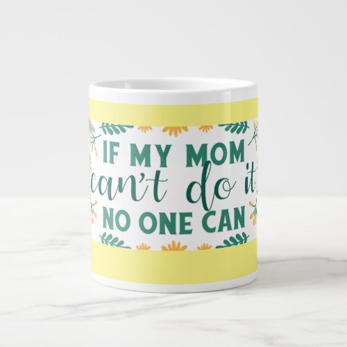 If my mum cant do it no one can _ mug specialty