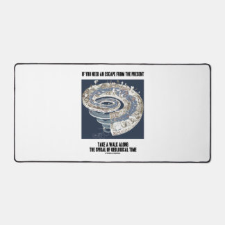 If Need Escape From Present Take Walk Spiral Time Desk Mat