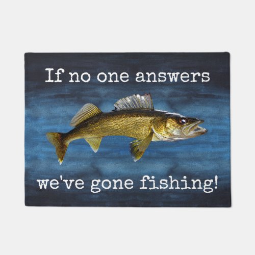 If no one answers weve gone fishing Doormat