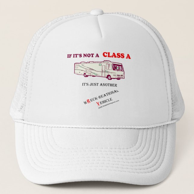 If Not A Class A RV? Trucker Hat (Front)