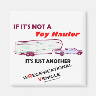 If Not A Toy Hauler? Magnet