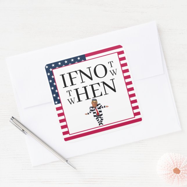 If Not Now Sticker (Envelope)