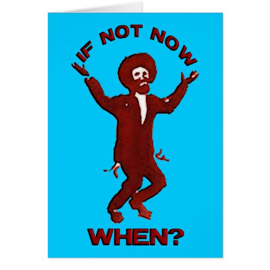 If Not now when Cards (Front)