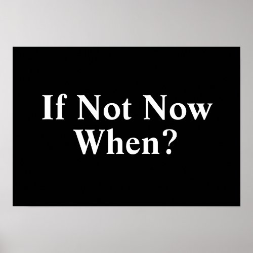 If Not Now When Poster