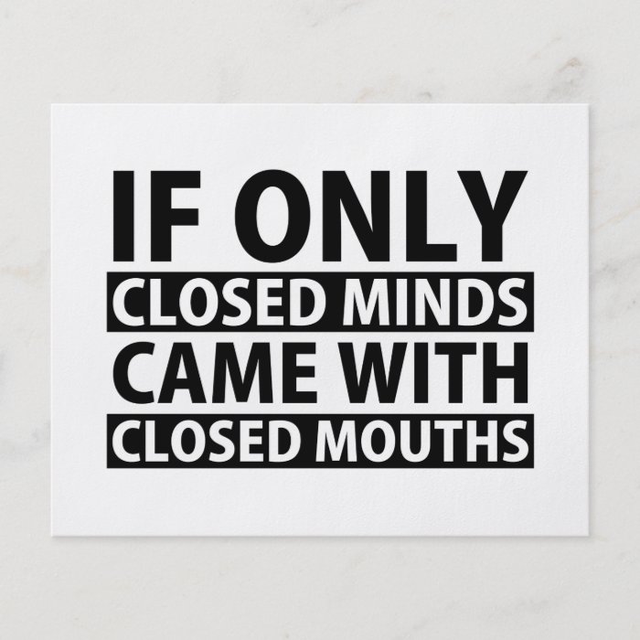 If Only Closed Minds Came with Closed Mouths Custom Flyer