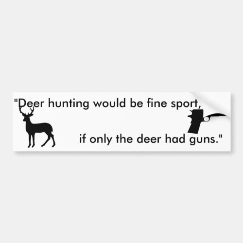 if only the deer had guns animal rights sticker