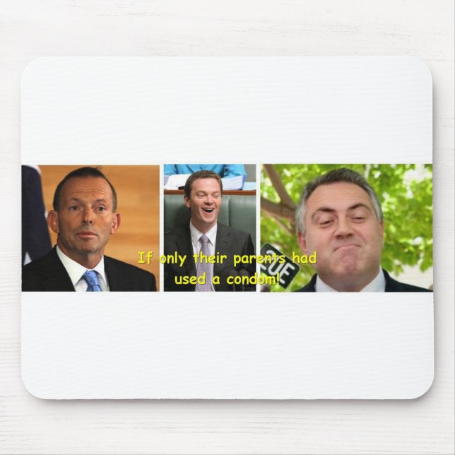 If Only Their Parents Had Used a Condom Mouse Pad (Front)