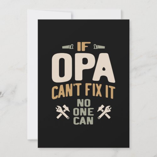 If Opa Cant Fix It No One Can _ Father  Grandpa Invitation
