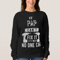 If Pap Can't Fix It No One Can Grandpa