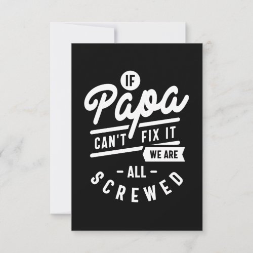 If Papa Cant Fix It We Are All Screwed RSVP Card