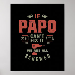If Papo Can't Fix It We Are Screwed Poster