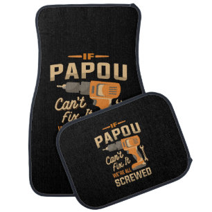 If Papou Cant Fix It Funny Handyman Grandpa Car Floor Mat