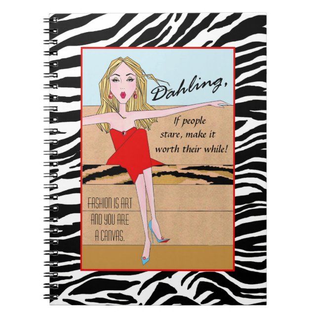 "If people stare, make it worthwhile!" Notebook (Front)