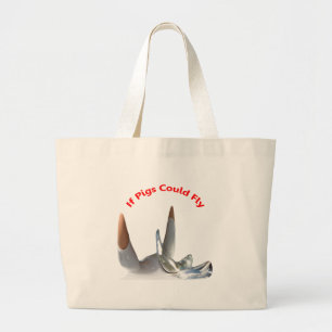 If Pigs Could Fly Large Tote Bag