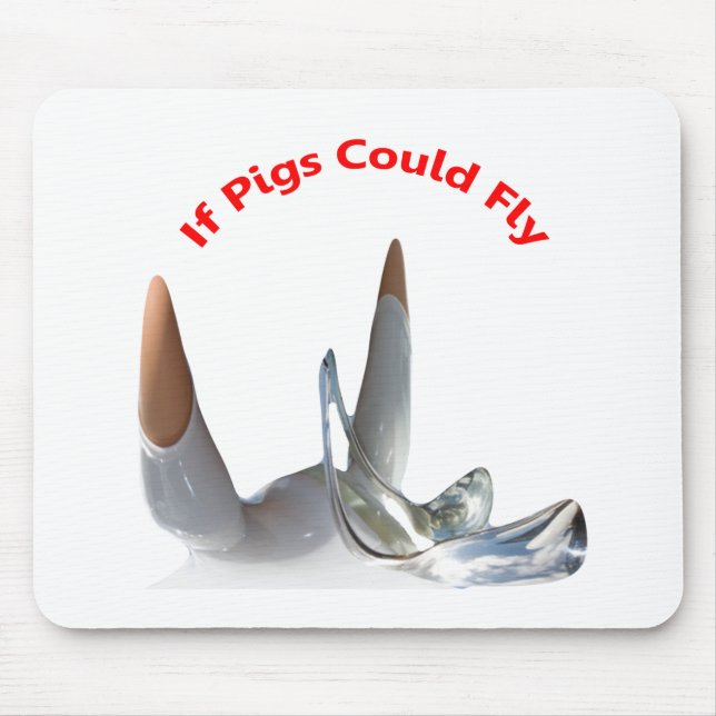If Pigs Could Fly Mouse Pad (Front)