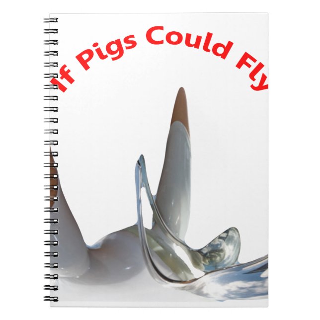 If Pigs Could Fly Notebook (Front)