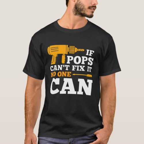If Pop_Pop Cant Fix It No One Can Fathers Day Ret T_Shirt