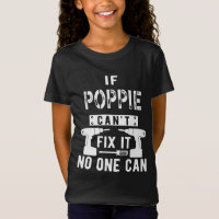 If Poppie Can't Fix It No One Can Grandpa