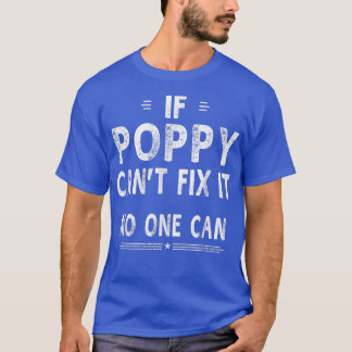 If Poppy Can't Fi It Humor Men Top Fathers Day Gif