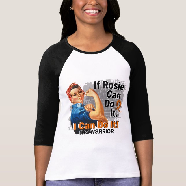 If Rosie Can Do It MS Warrior T-Shirt (Front)