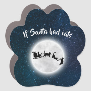 If Santa had cats funny Christmas Holiday  Car Mag Magnet
